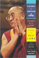 book cover: Violence and Compassion by His Holiness The Dalai Lama & Jean-Claude Carrière.