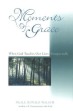 Moments of Grace by Neale Donald Walsch.